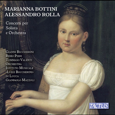 보티니: 피아노 협주곡, 클라리넷 협주 & 롤라: 비올라 협주곡 (Bottini: Piano Concerto, Viola Concerto & Rolla: Viola Concerto)(CD) - Gianni Bicchierini
