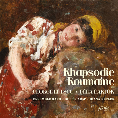 바르톡 & 에네스쿠 - 루마니아 광시곡 (Bartok & Enescu - Rapsody Roumaine)(CD) - Ensemble Raro