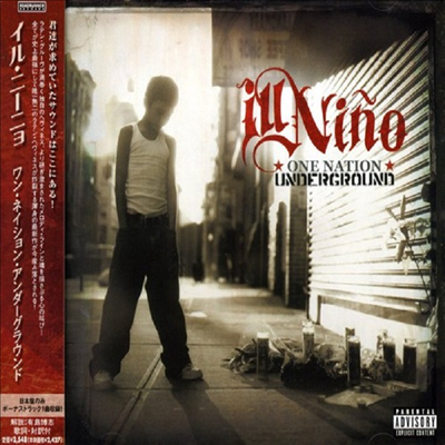 Ill Nino - One Nation Underground (Bonus Track)(일본반)(CD)