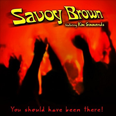 Savoy Brown - You Should Have Been There (CD)