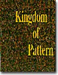 Kingdom of Pattern