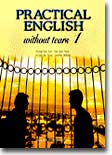 Practical English Without Tears 1