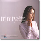 트리니티 화이트 (Trinity White) - The Very Best Of CCM