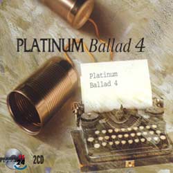 플래티넘 발라드 4 (Platinum Ballad 4)