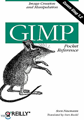 Gimp Pocket Reference: Image Creation and Manipulation