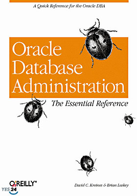 Oracle Database Administration: The Essential Reference