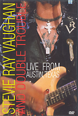 Stevie Ray Vaughan : Live From Austin, Texas 스티비 레이 : 라이브 프롬 오스틴