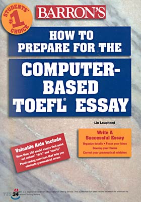 Barron&#39;s How to Prepare for the Computer-based TOEFL Essay