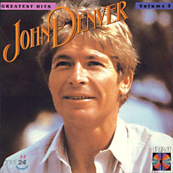 John Denver - John Denver&#39;s Greatest Hits Volume 3