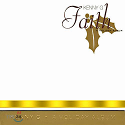 Kenny G - Faith : A Holiday Album