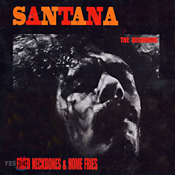 Santana - Fried Neckbones & Home Fried