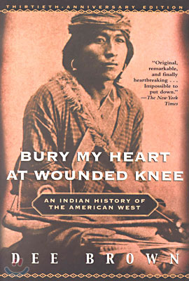 Bury My Heart at Wounded Knee