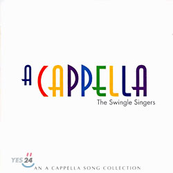 The Swingle Singers - A Cappella