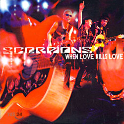 Scorpions - When Love Kills Love