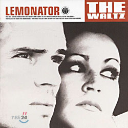 Lemonator - The Waltz