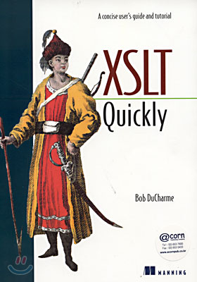 XSLT Quickly: A Tutorial and Concise User's Guide