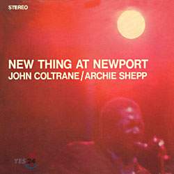 John Coltrane/Archic Shepp - New Thing At Newport