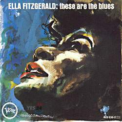 Ella Fitzgerald - These Are The Blues