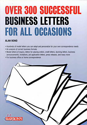 Over 300 Successful Business Letters for All Occasions