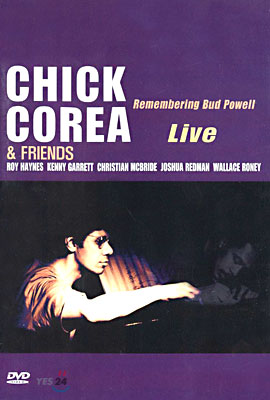 Chick Corea & Friends - Remembering Bud Powell : Live