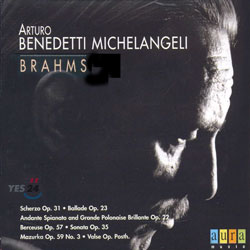 Arturo Benedetti Michelangeli - Brahms