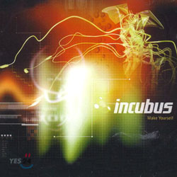 Incubus - Make Yourself