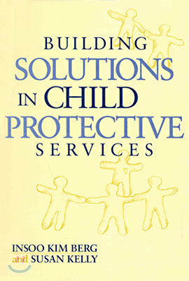 Building Solutions in Child Protective Services