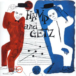 Stan Getz, Lionel Hampton - Hamp And Getz