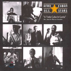 Buena Vista Social Club 2nd: Afro Cuban All Stars - A Toda Cuba le Gusta