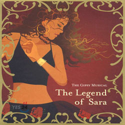 The Legend Of Sara/The Gipsy Musical OST