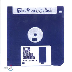 Fatboy Slim - Better Living Through Chemistry