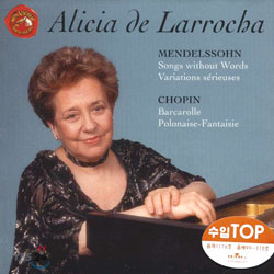 Mendelssohn : Songs Without WordsㆍVariations Serieuses / Chopin : Barcarolle : De Larrocha