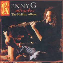 Kenny G - Miracles : The Holiday Album