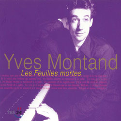 Yves Montand - Les Feuilles Mortes