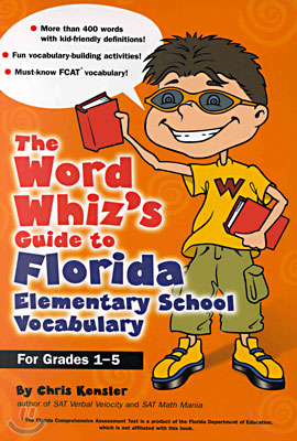 The Word Whiz&#39;s Guide to Florida Elementary School Vocabulary