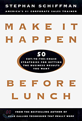 Make It Happen Before Lunch