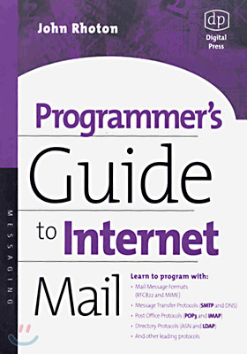 Programmer&#39;s Guide to Internet Mail: Smtp, Pop, Imap, and LDAP