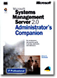 Microsoft Systems Management Server 2.0 Administrator&#39;s Companion