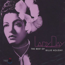 Billie Holiday - Lady Day: The Best Of Billie Holiday