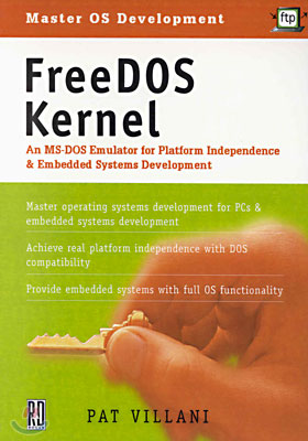 FreeDOS Kernel: An MS-DOS Emulator for Platform Independence &amp; Embedded System Development