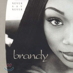 Brandy - Never Say Never