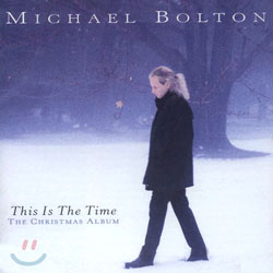 Michael Bolton - This Is The Time (The Christmas Album)