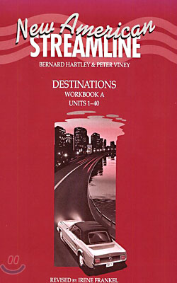 New American Streamline Destinations - Advanced: Destinationsworkbook a (Units 1-40): A