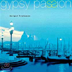 Sergei Trofanov - Gypsy Passion