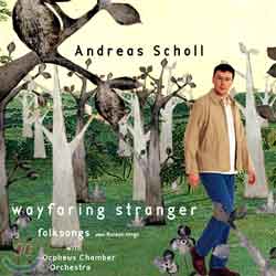 Andreas Scholl - Wayfaring Stranger