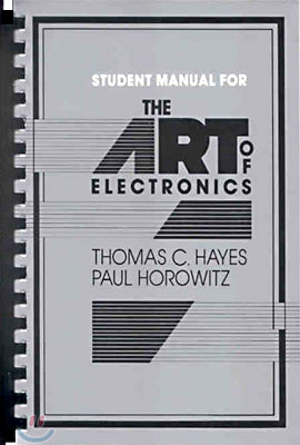 Student Manual for the Art of Electronics