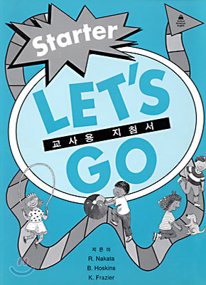 Let&#39;s Go Starter : 교사용 지침서 Korean Teacher&#39;s Book