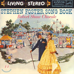 Robert Shaw Chorale - Stephen Foster Song Book