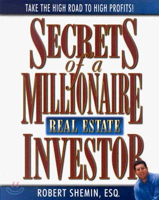 Secrets of a Millionaire Real Estate Investor