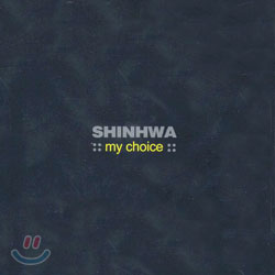 신화 (Shinhwa) - My Choice : Best Album